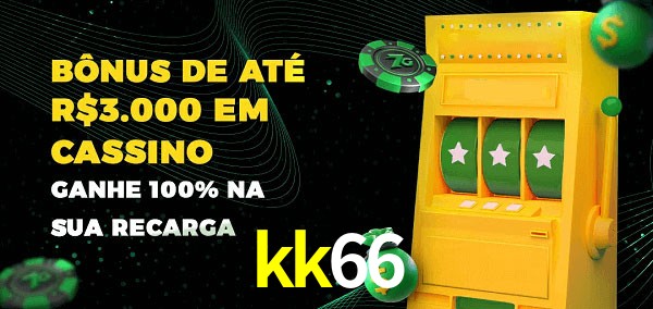 kk66 melhor bônus de depósito